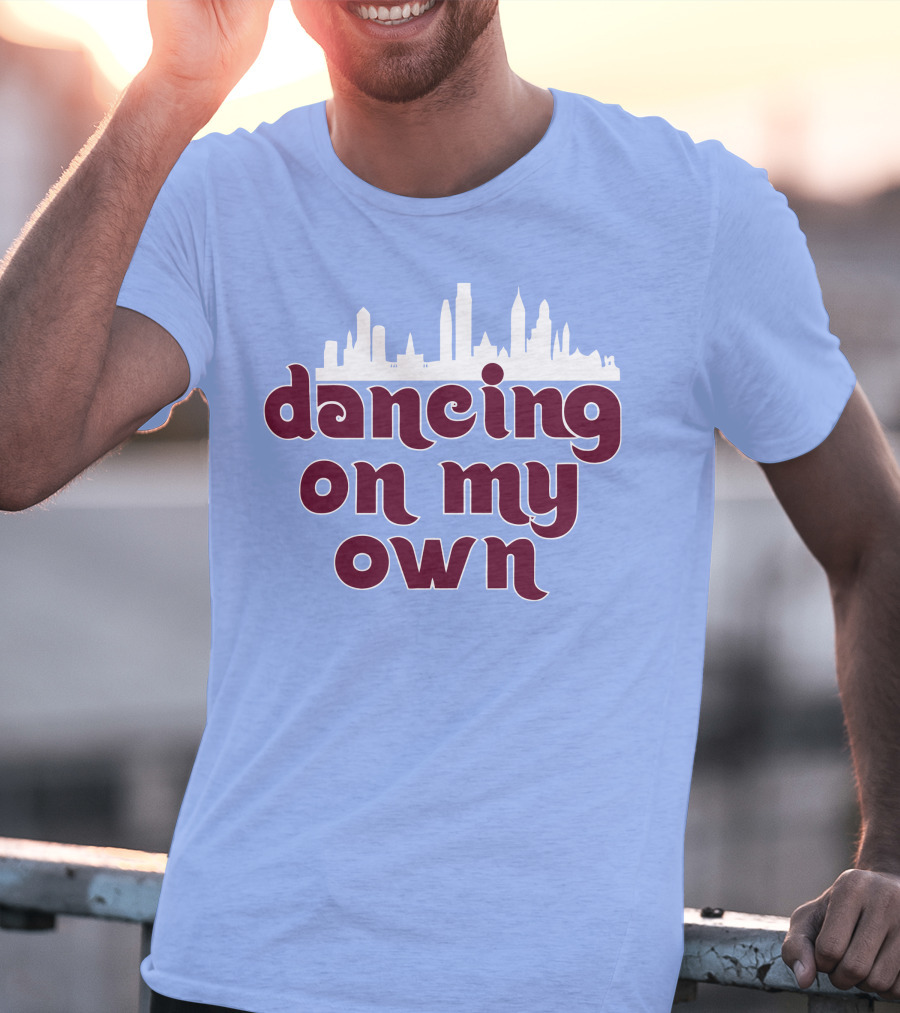 Phillies Dancing On My Own City Skyline T-Shirt