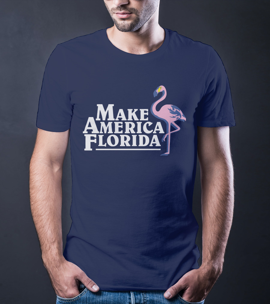 Make America Florida Pink Flamingo T-Shirt
