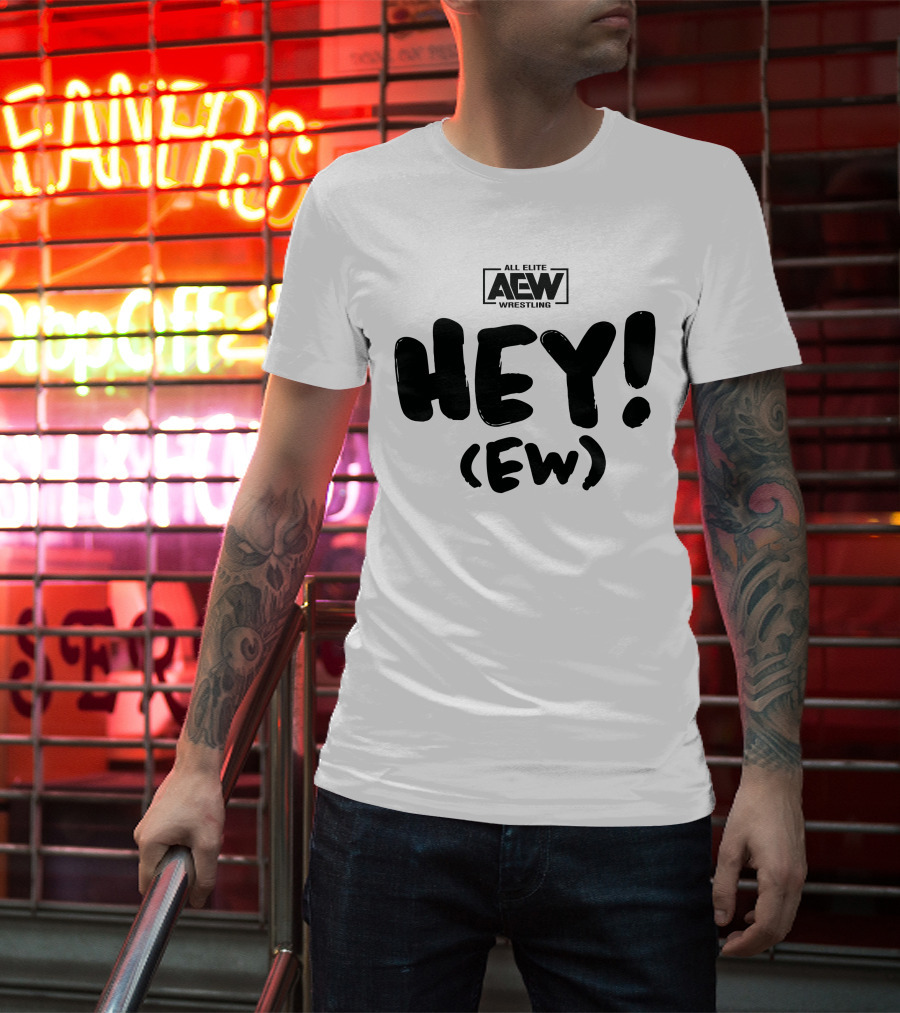All Elite Wrestling AEW Hey (Ew) T-Shirt