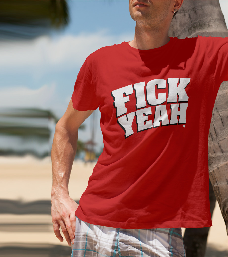 Fick Yeah Bold Red T-Shirt