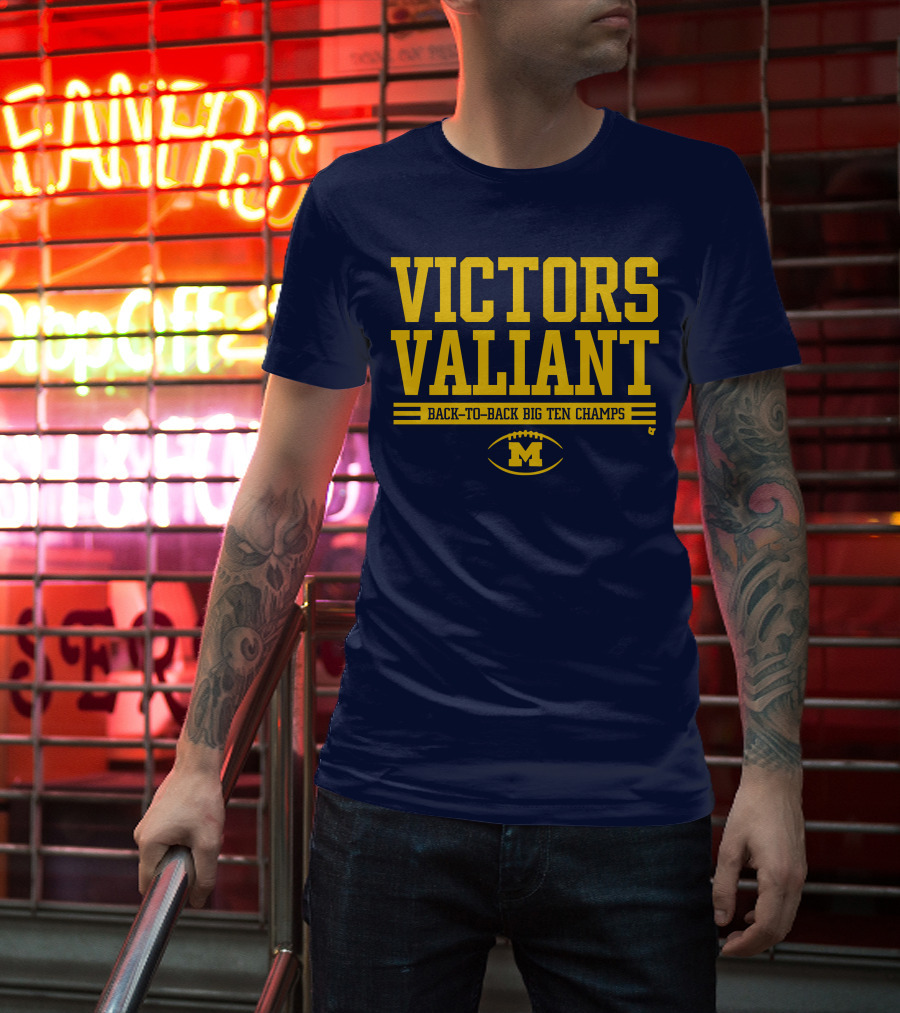 Victors Valiant Back-to-Back Big Ten Champs Michigan Football T-Shirt