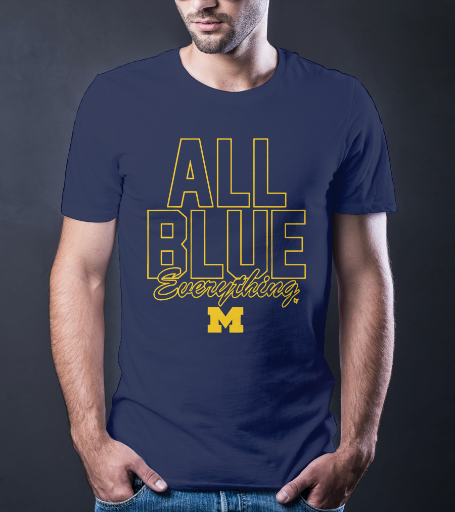 Michigan Wolverines Football All Blue Everything T-Shirt