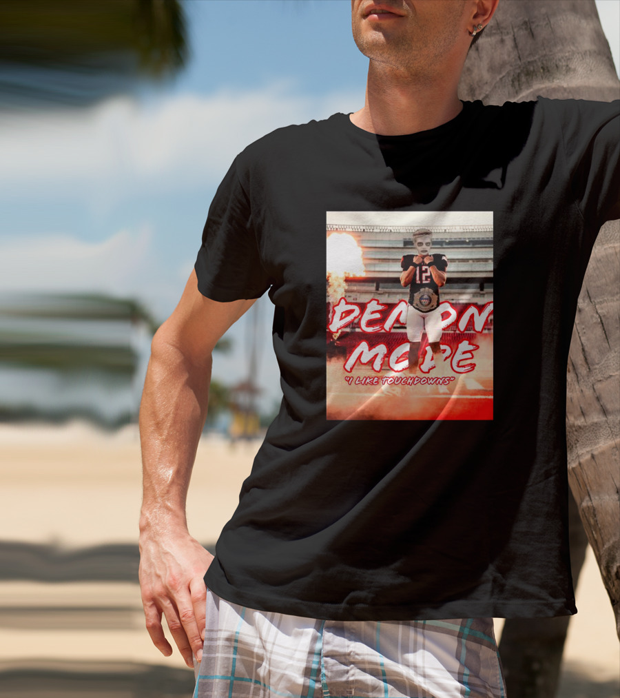 Demon Mode I Like Touchdowns Football Player In Stadium T-Shirt
