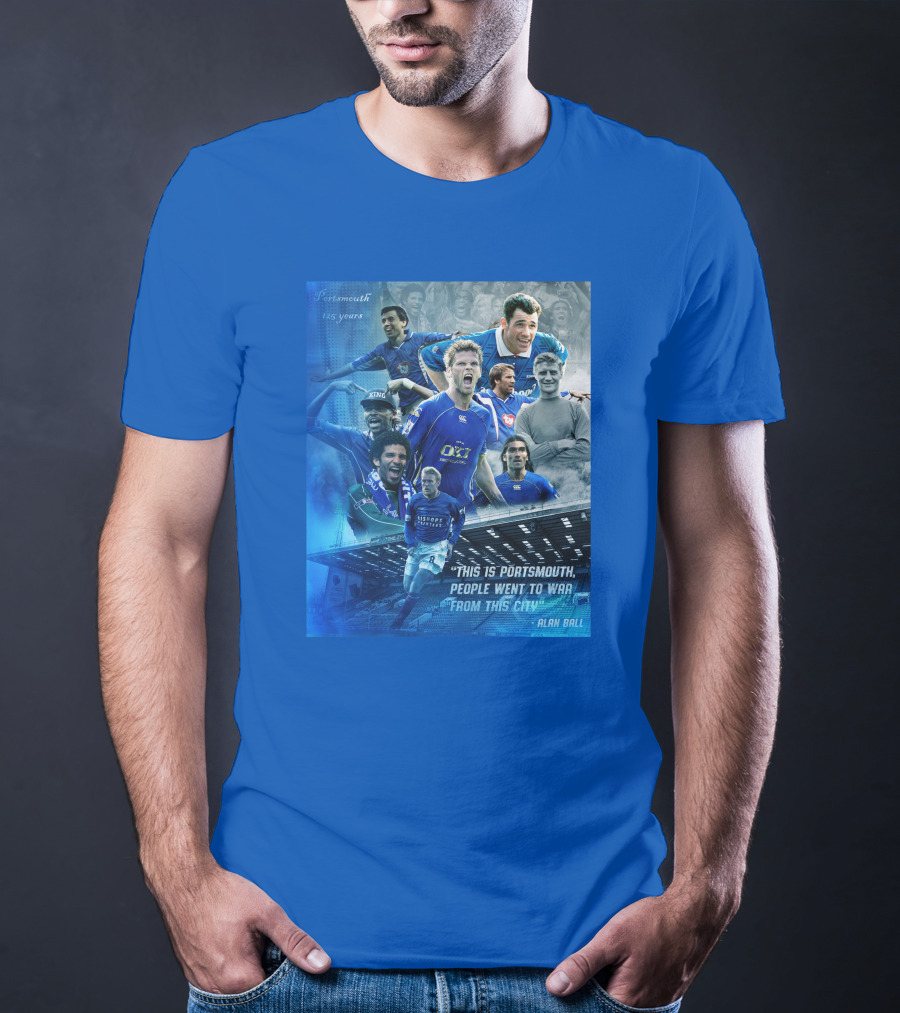 Portsmouth 125 Years This Is Portsmouth, People Went To War From This City Alan Ball T-Shirt