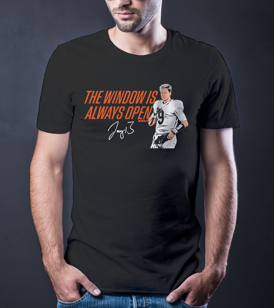 The Window Is Always Open Joe Burrow Signature Number 9 Football T-Shirt