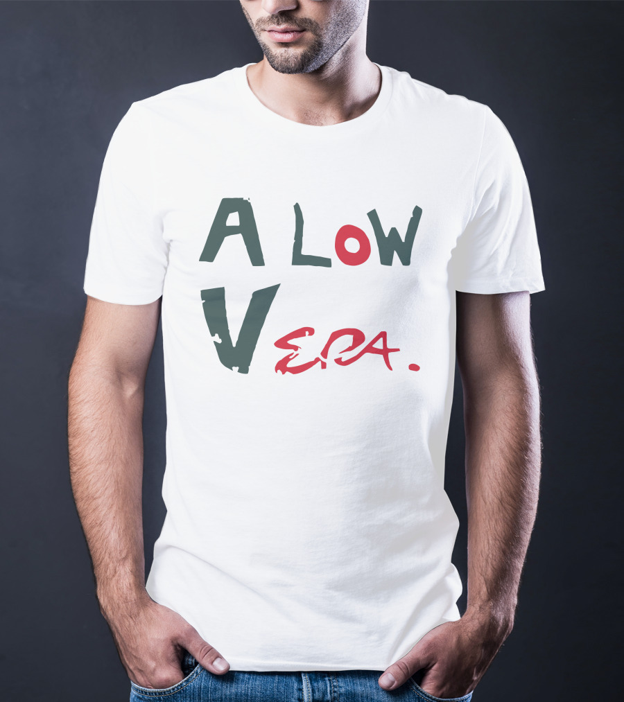 A Low Vera Aloe Vera Plant Inspired Play On Words T-Shirt