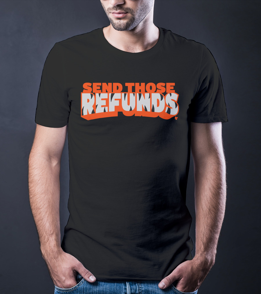Send Those Refunds Football Commentary Jeu De Mots NFL Phrase T-Shirt