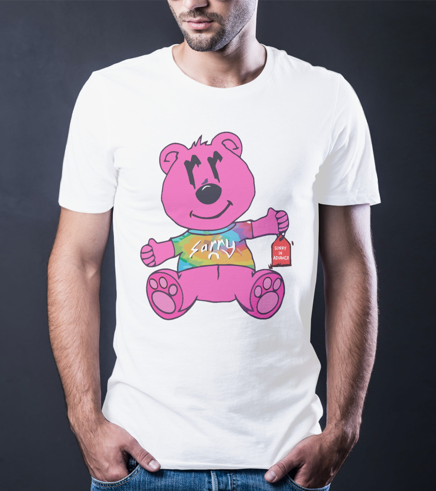 Sorry In Advance Rainbow Bear T-Shirt