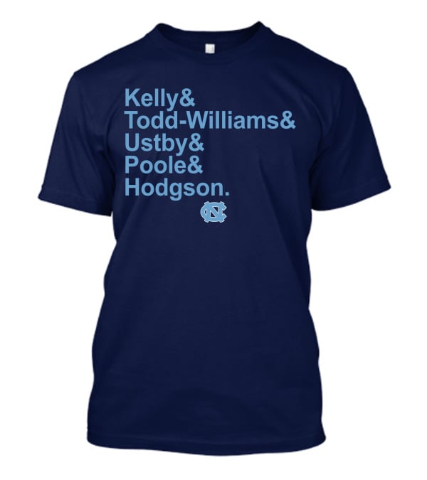 UNC Basketball Kelly Todd-Williams Ustby Poole Hodgson Names T-Shirt
