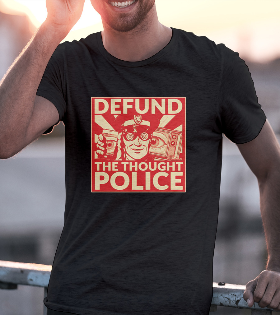 Defund The Thought Police Vintage Propaganda Style With Hypnotic Eyes And TV T-Shirt