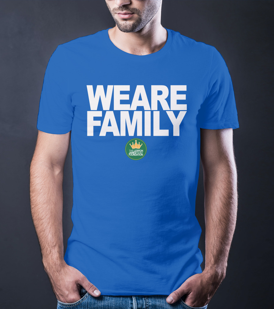 WE ARE FAMILY LEBRON JAMES FAMILY FOUNDATION T-Shirt