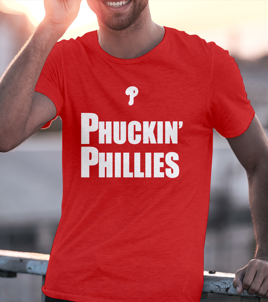 Phuckin' Phillies Fan Expression T-Shirt