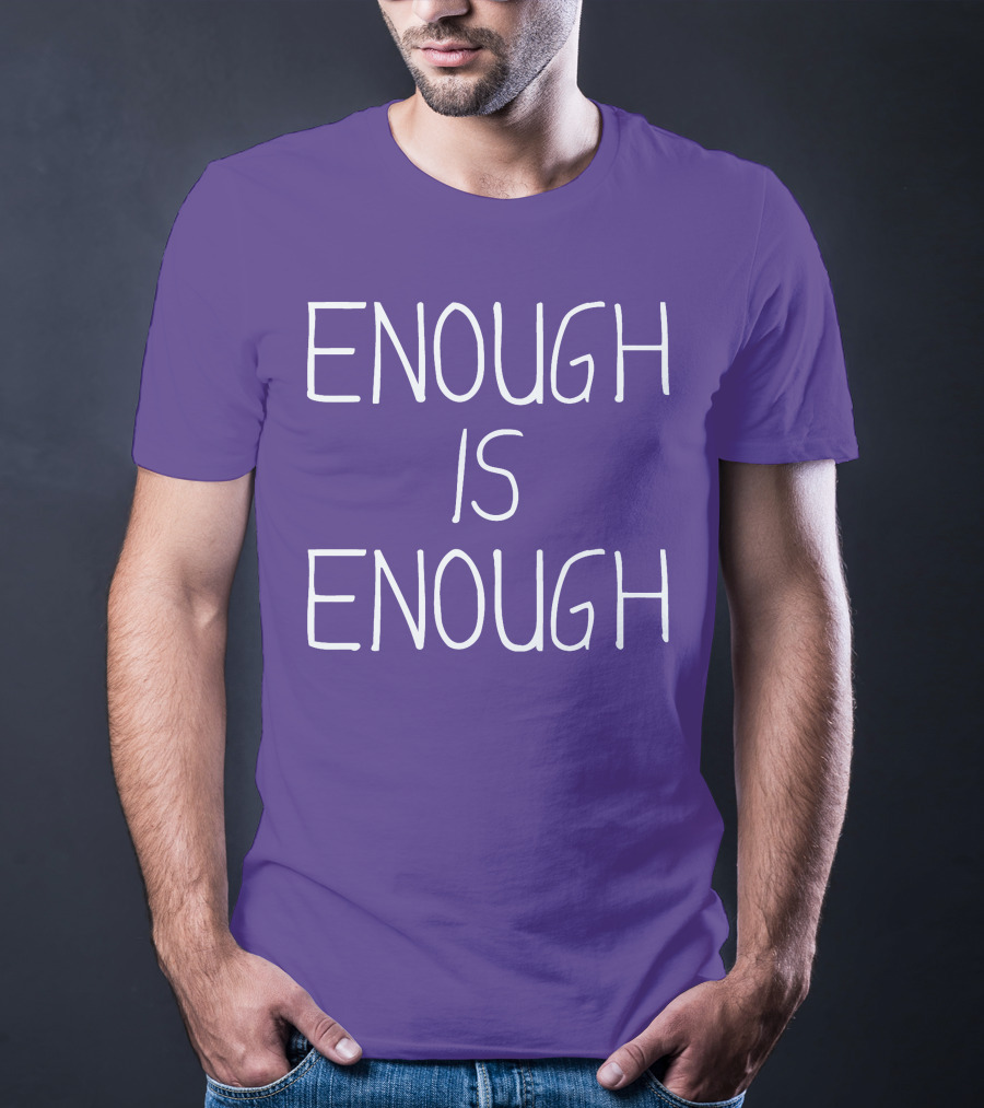 Enough Is Enough CanWNT T-Shirt