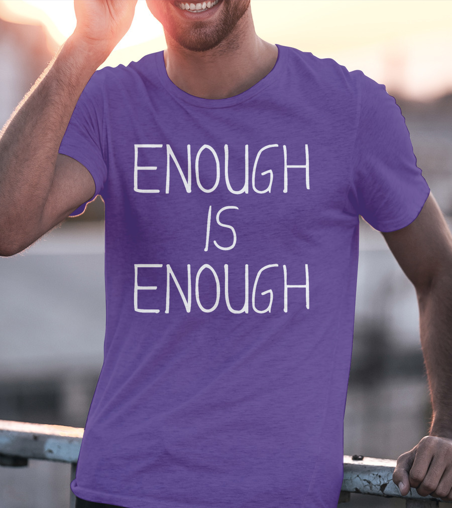 Enough Is Enough CanWNT T-Shirt