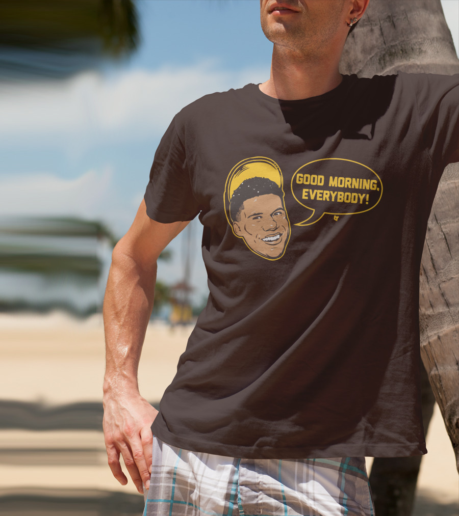Good Morning Everybody Juan Soto T-Shirt