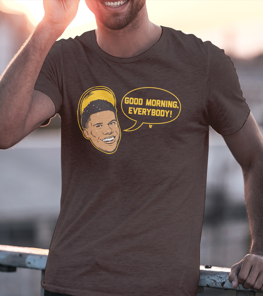 Good Morning Everybody Juan Soto T-Shirt