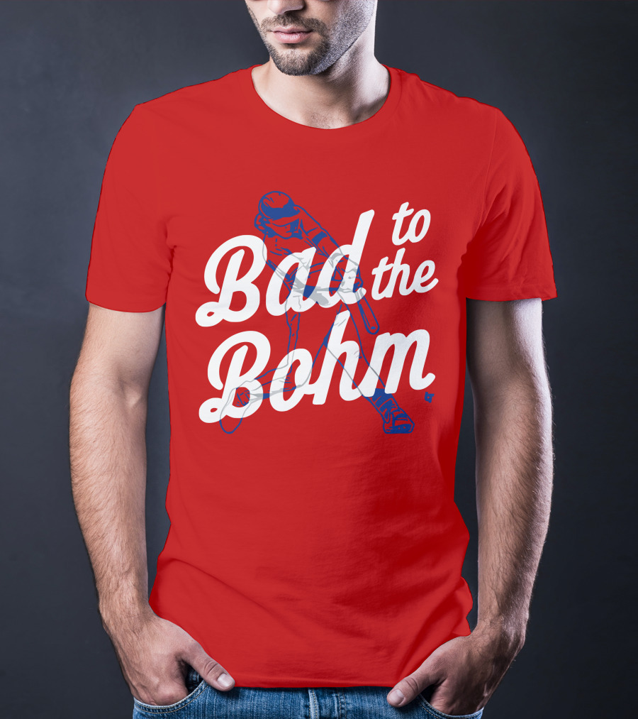 Alec Bohm Bad To The Bohm Baseball Player T-Shirt