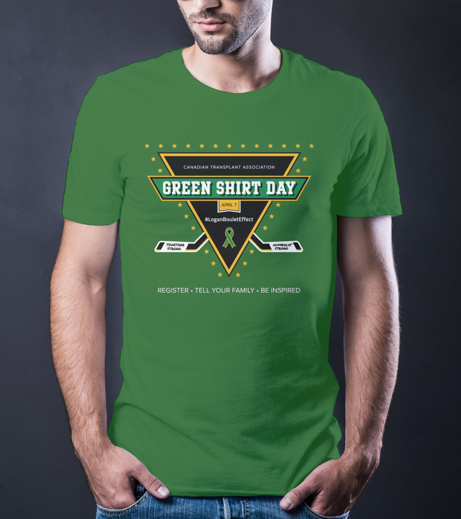 Canadian Transplant Association Green Shirt Day April 7 #LoganBouletEffect T-Shirt