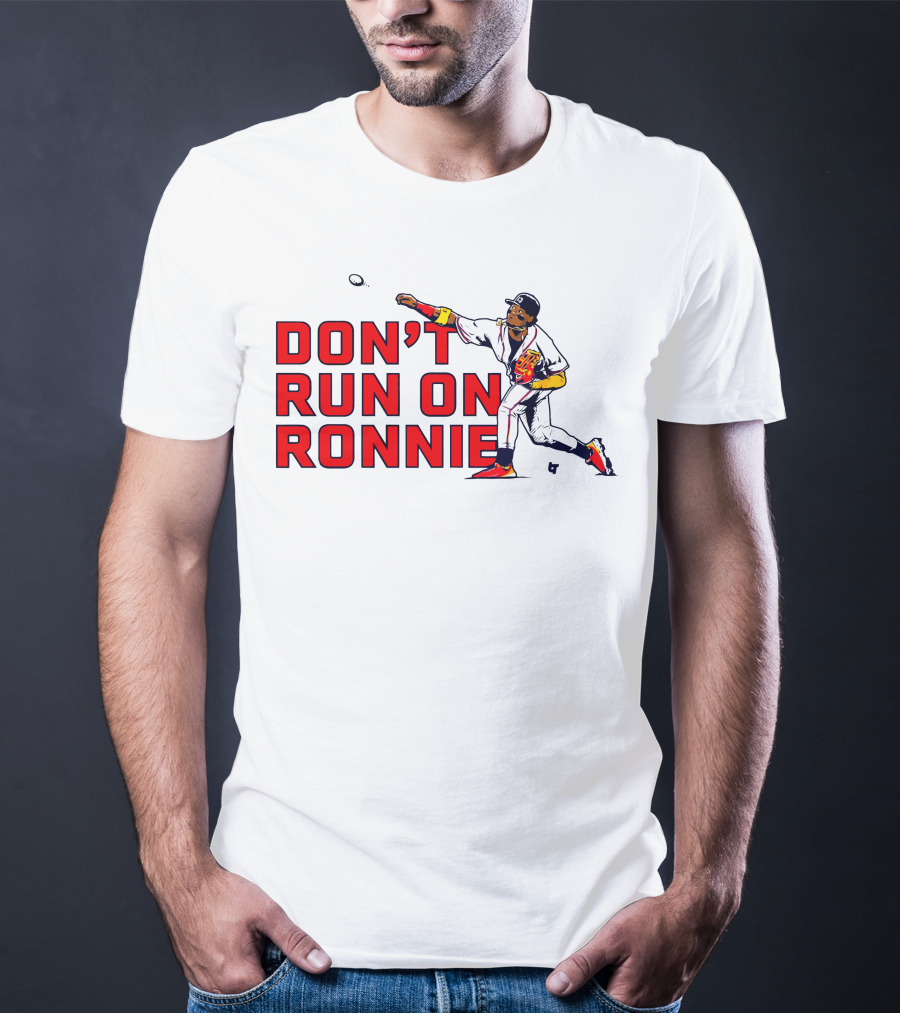 Ronald Acuña Jr Don't Run On Ronnie Action Throw Baseball T-Shirt