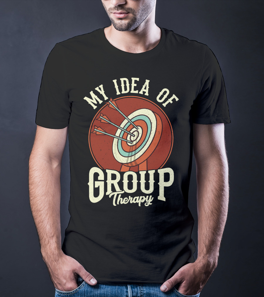 Group Therapy Archery Target Arrows My Idea Of Therapy T-Shirt