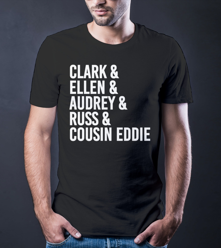 Clark And Ellen Audrey And Russ And Cousin Eddie National Lampoon's Vacation Characters T-Shirt