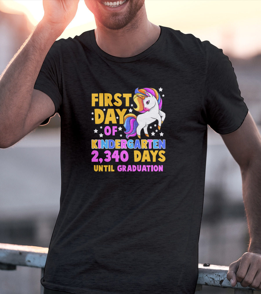 First Day Of Kindergarten Unicorn 2,340 Days Until Graduation T-Shirt