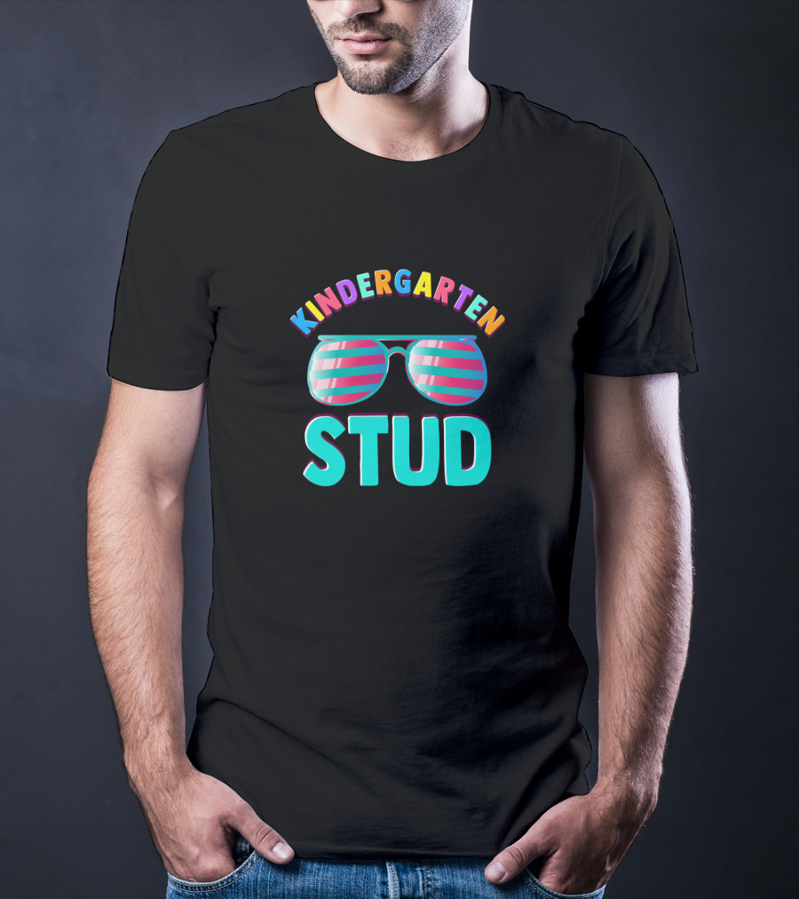 Kindergarten Stud Funny Back To School Sunglasses T-Shirt