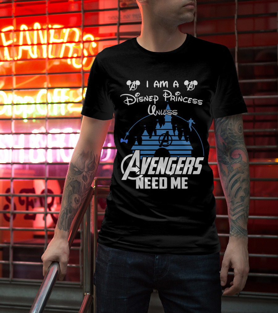 I Am A Disney Princess Unless Avengers Need Me Mickey Marvel Castle T-Shirt
