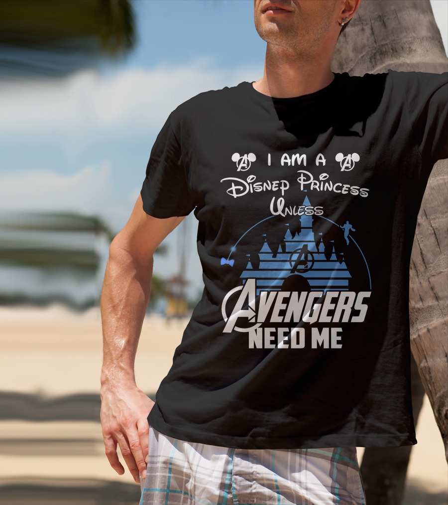 I Am A Disney Princess Unless Avengers Need Me Mickey Marvel Castle T-Shirt