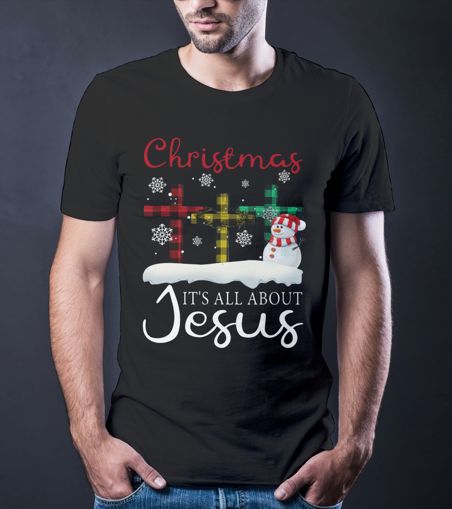 Christmas It's All About Jesus Crosses And Snowman T-Shirt