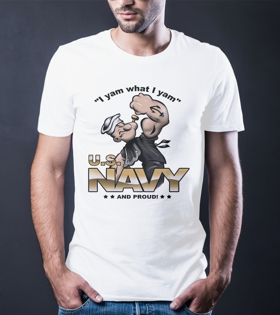 Popeye I Yam What I Yam U.S. Navy And Proud T-Shirt
