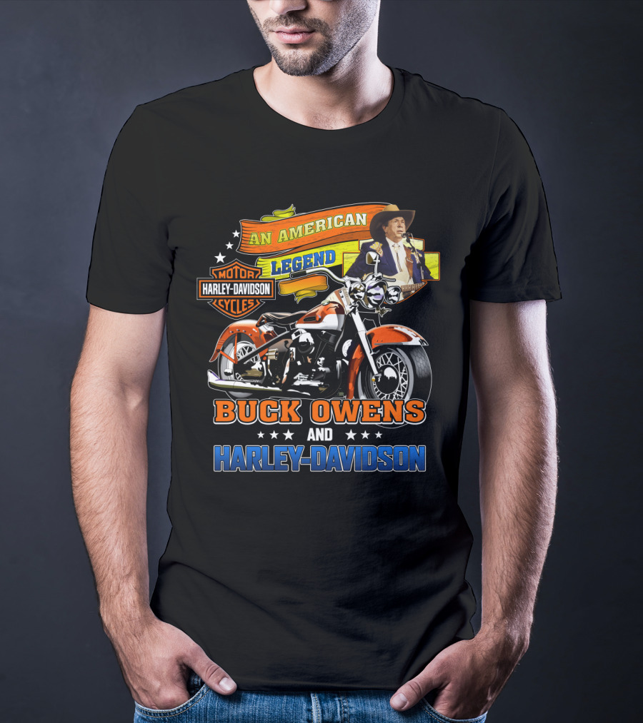 An American Legend Buck Owens And Harley Davidson Motor Cycles T-Shirt