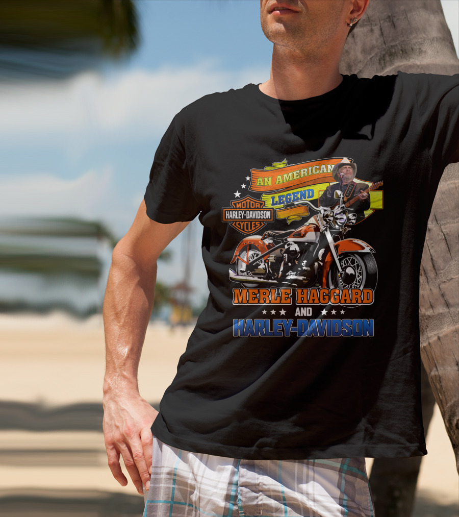 An American Legend Merle Haggard And Harley Davidson Motorcycles T-Shirt
