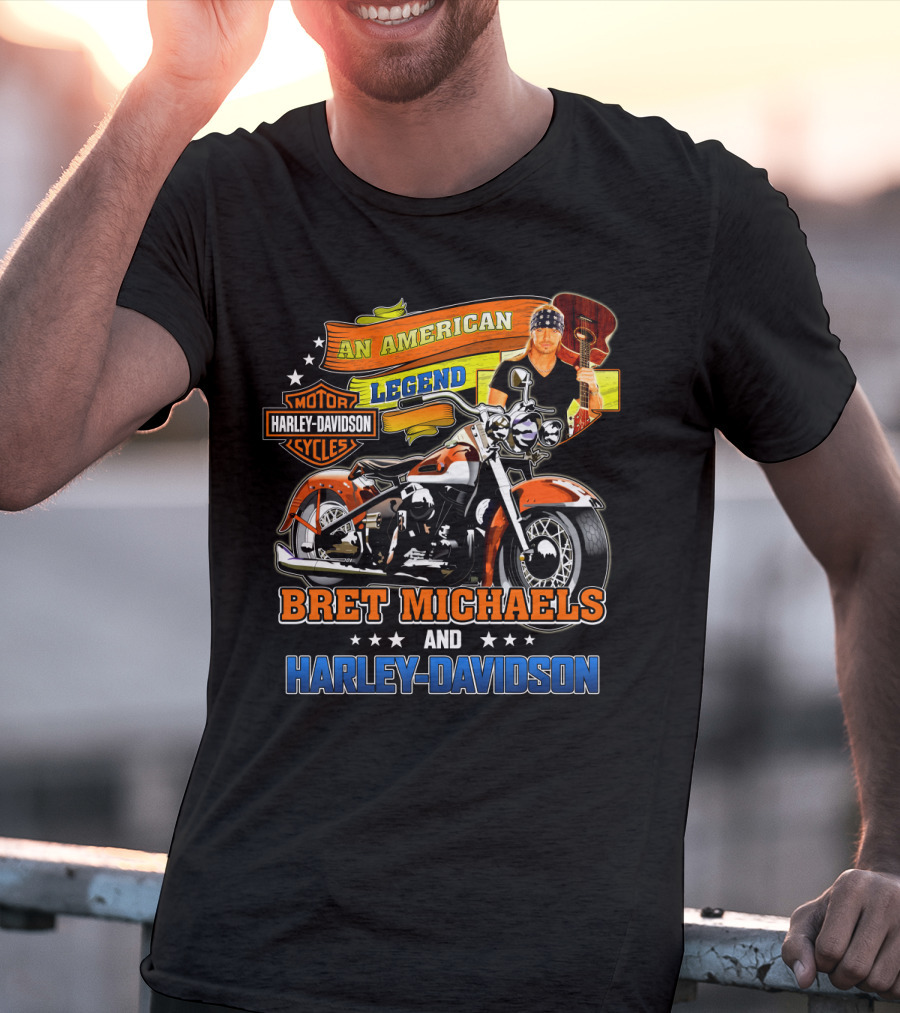 An American Legend Bret Michaels And Harley Davidson Motorcycles T-Shirt