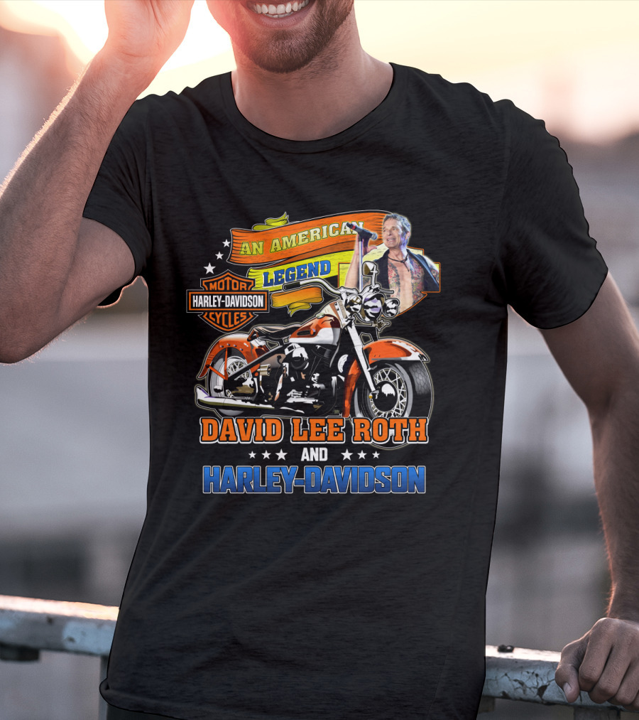 An American Legend David Lee Roth And Harley Davidson Motorcycle Cycles T-Shirt