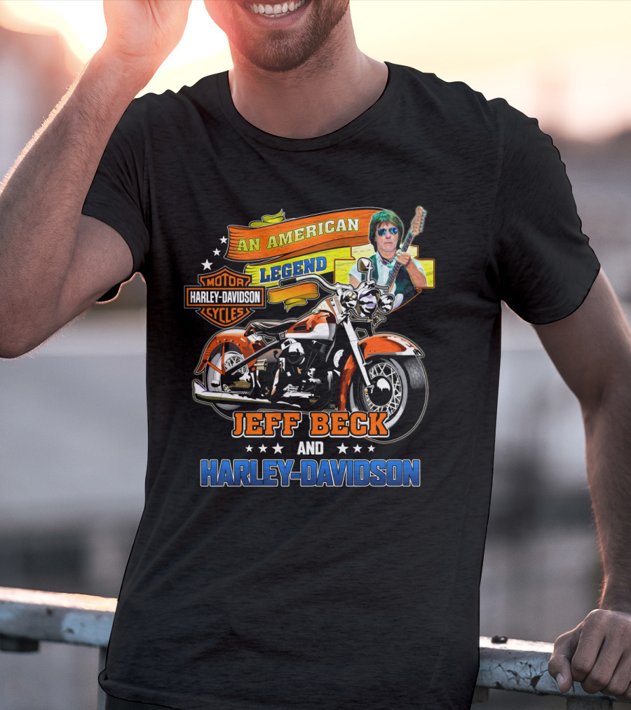 An American Legend Jeff Beck And Harley Davidson Motor Cycles T-Shirt