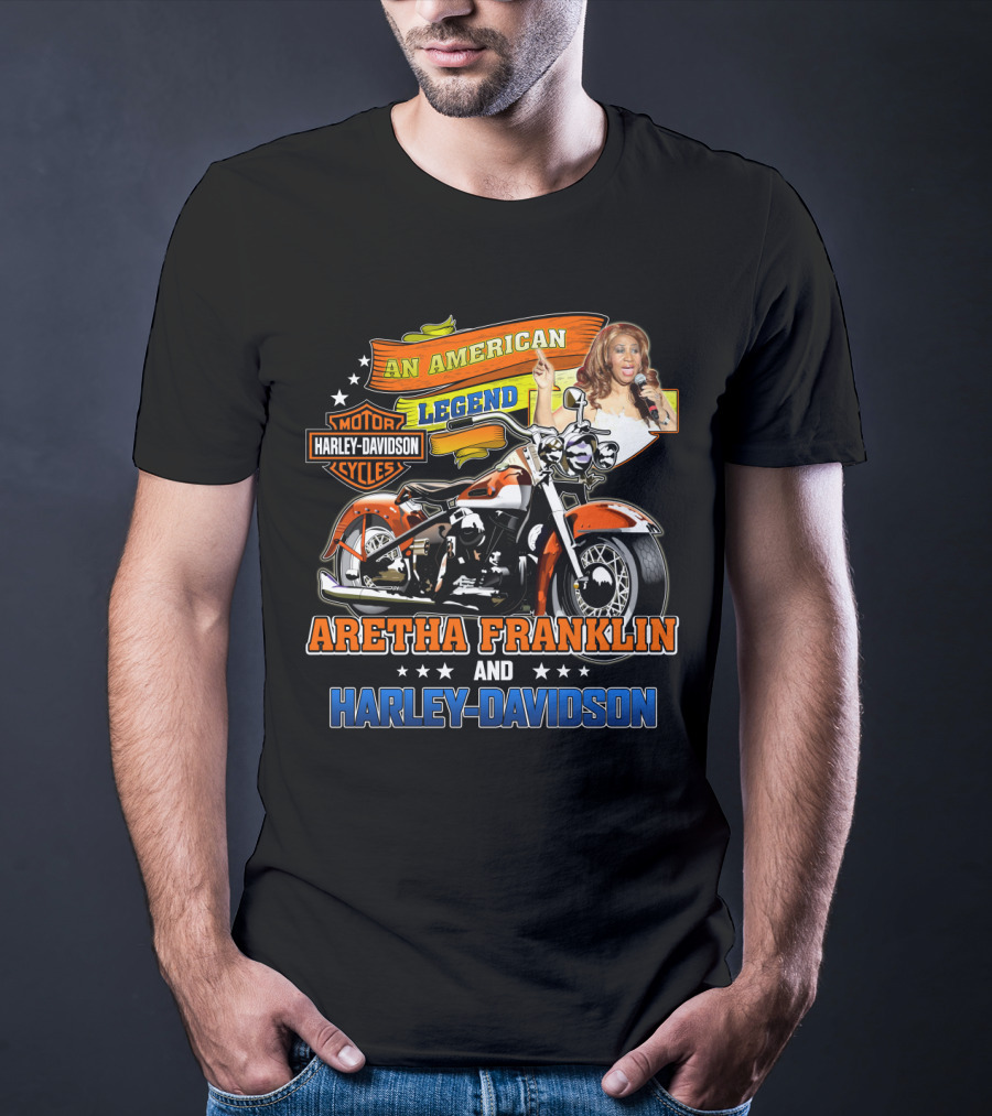 An American Legend Aretha Franklin And Harley Davidson T-Shirt