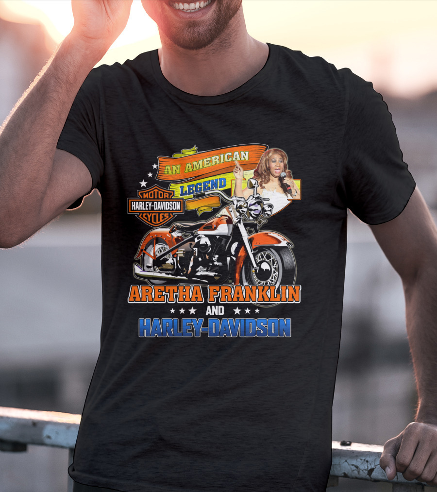 An American Legend Aretha Franklin And Harley Davidson T-Shirt