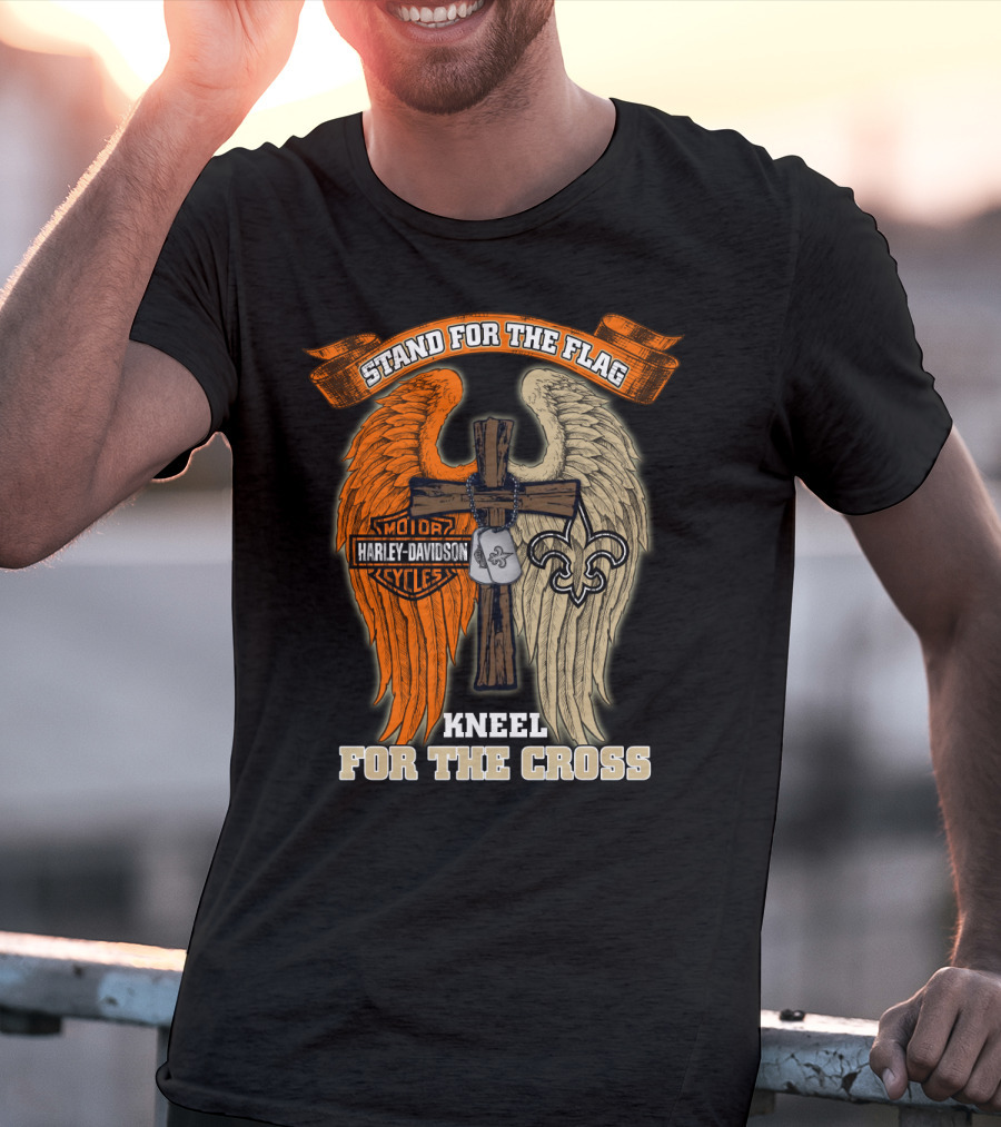 Stand For The Flag Kneel For The Cross Harley Davidson New Orleans Saints T-Shirt