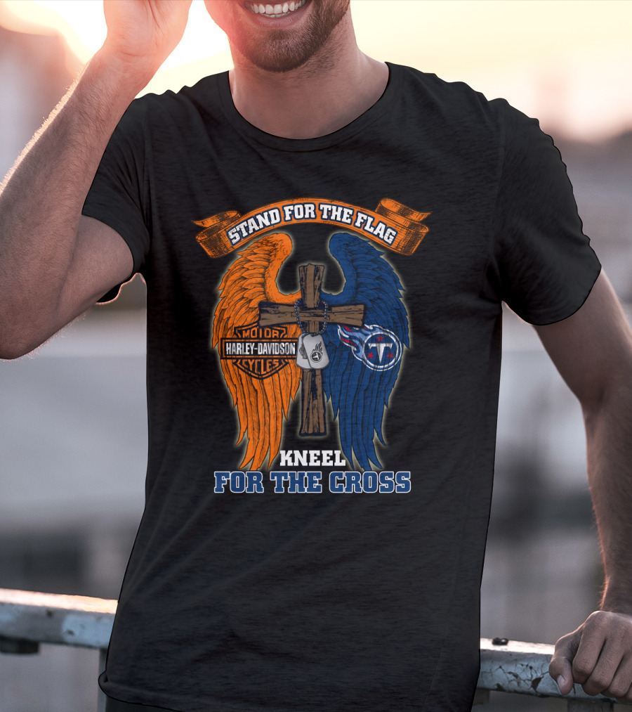 Stand For The Flag Kneel For The Cross Harley Davidson Tennessee Titans T-Shirt