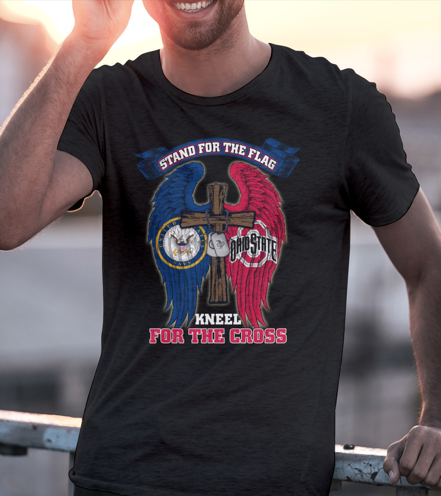 Stand For The Flag Kneel For The Cross Us Navy Ohio State Buckeyes T-Shirt