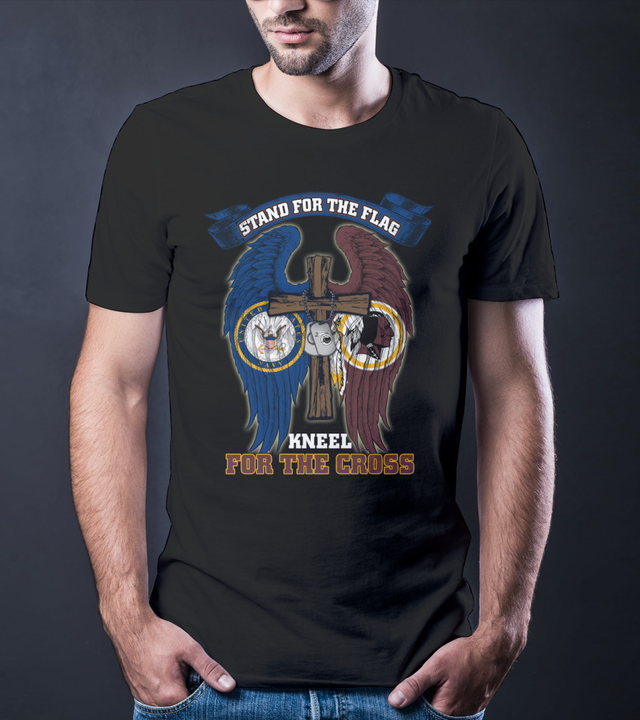 Stand For The Flag Kneel For The Cross Us Navy Nfl Washington Redskins T-Shirt