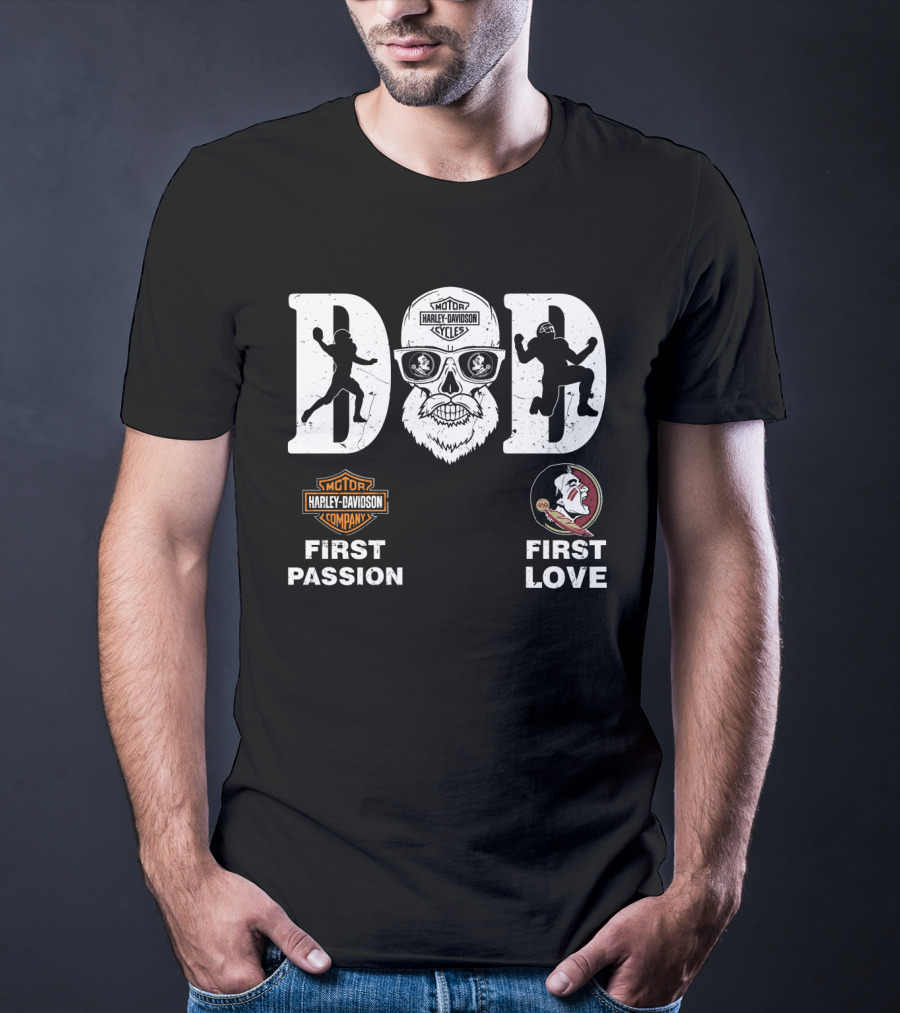 Florida State Seminoles Dad Harley Davidson First Passion First Love T-Shirt