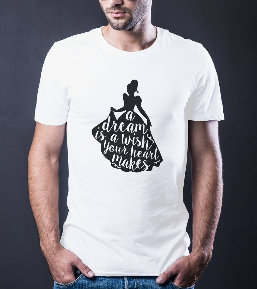 A Dream Is A Wish Your Heart Makes Silhouette Princess T-Shirt
