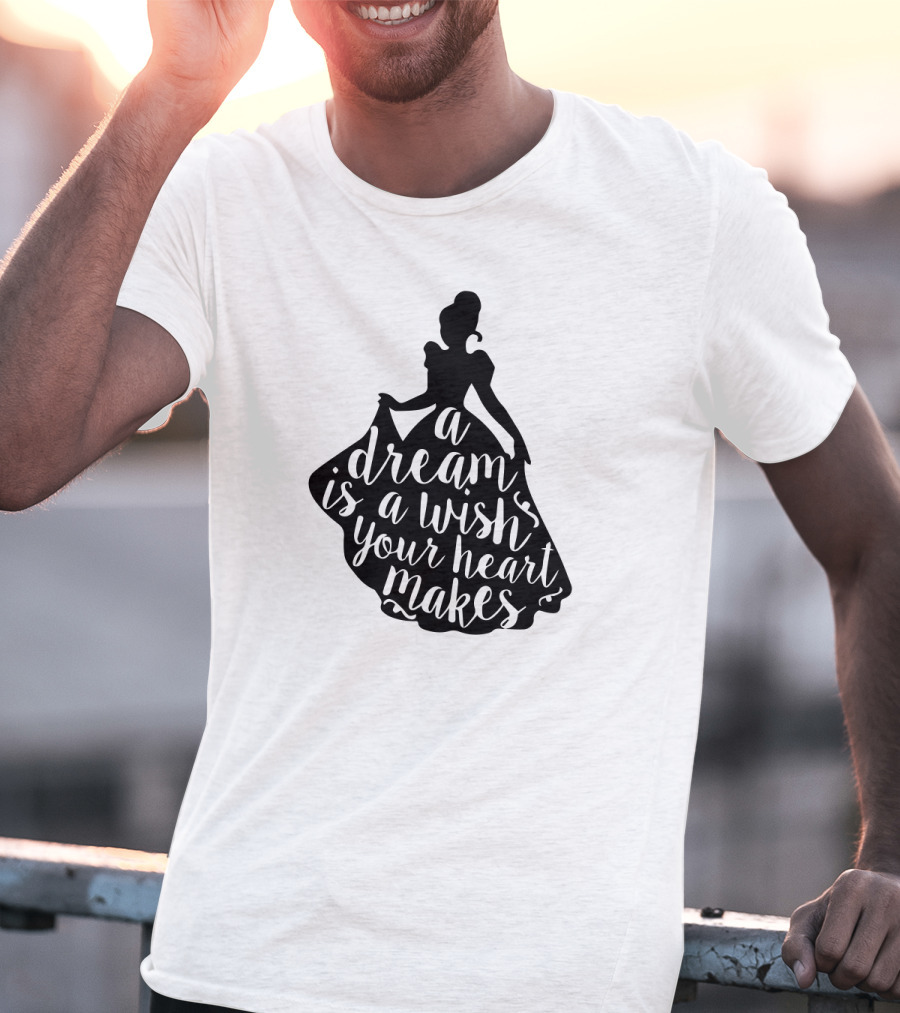A Dream Is A Wish Your Heart Makes Silhouette Princess T-Shirt