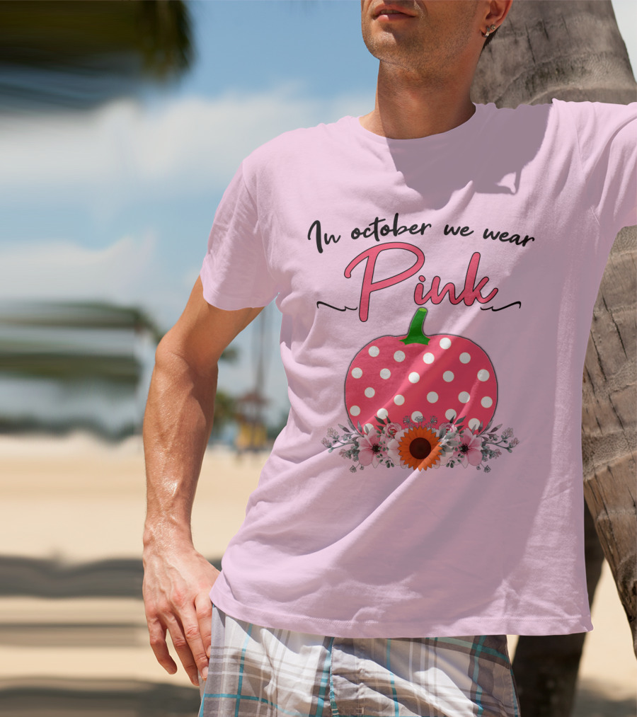 In October We Wear Pink Polka Dot Pumpkin With Flowers Breast Cancer Awareness T-Shirt