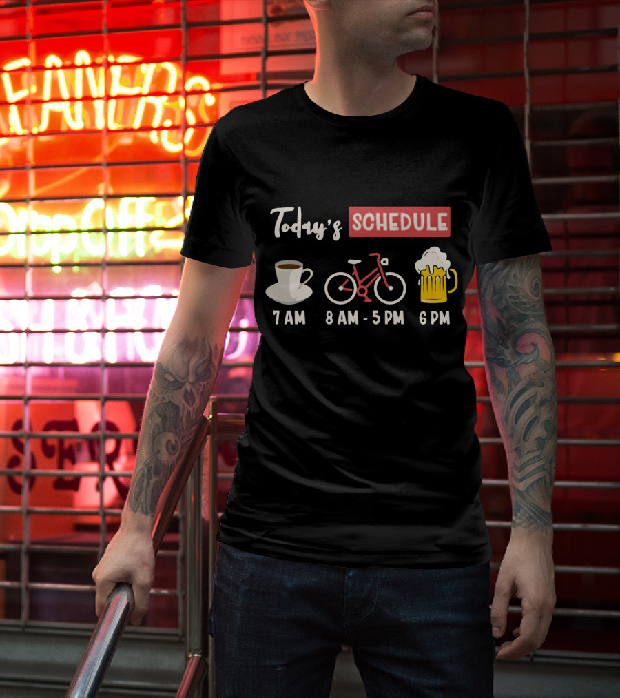Today's Schedule Coffee Cycling Beer Funny Print T-Shirt