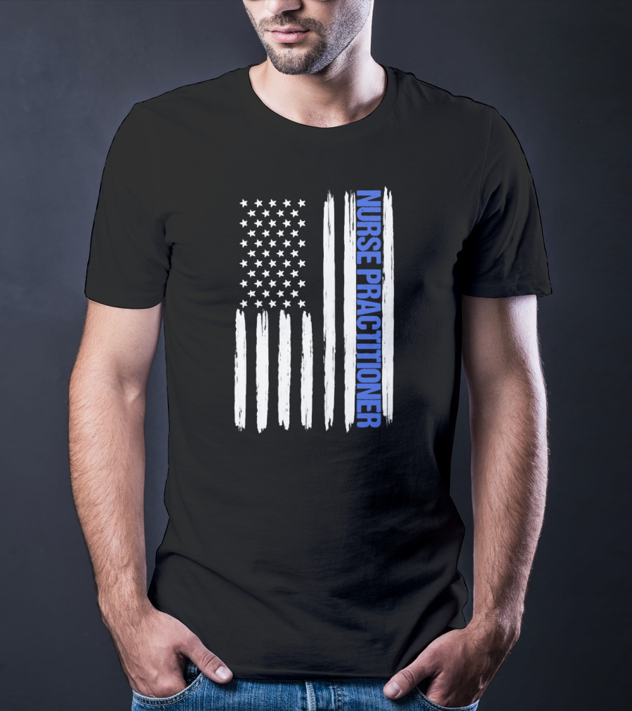 Nurse Practitioner Blue Line Distressed American Flag T-Shirt