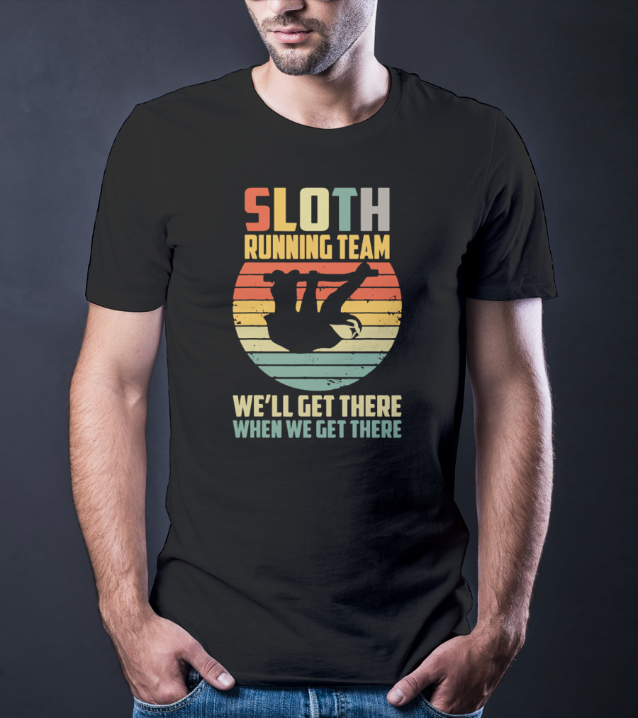 Sloth Running Team Vintage 60s We'll Get There When We Get There T-Shirt