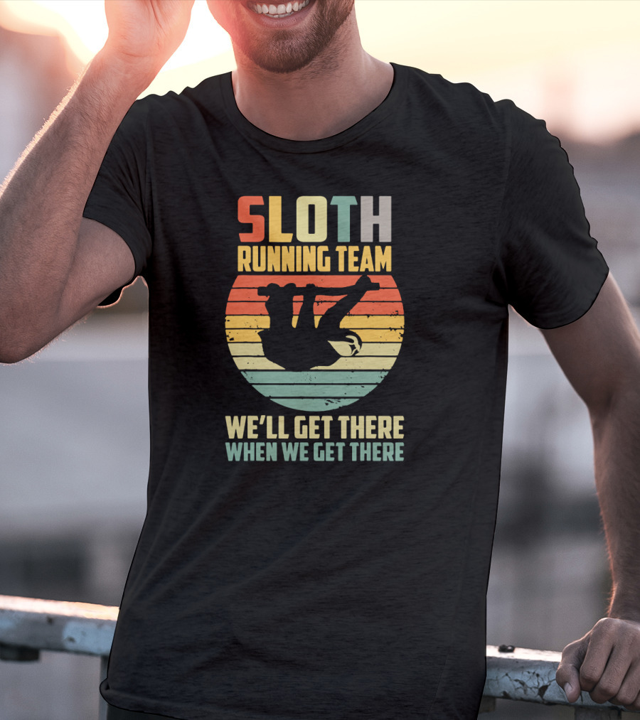 Sloth Running Team Vintage 60s We'll Get There When We Get There T-Shirt